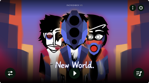 NewWorld(incredibox-New World)