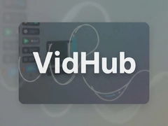VidHub��Ƶ������ƻ���豸���ʹ��ָ��