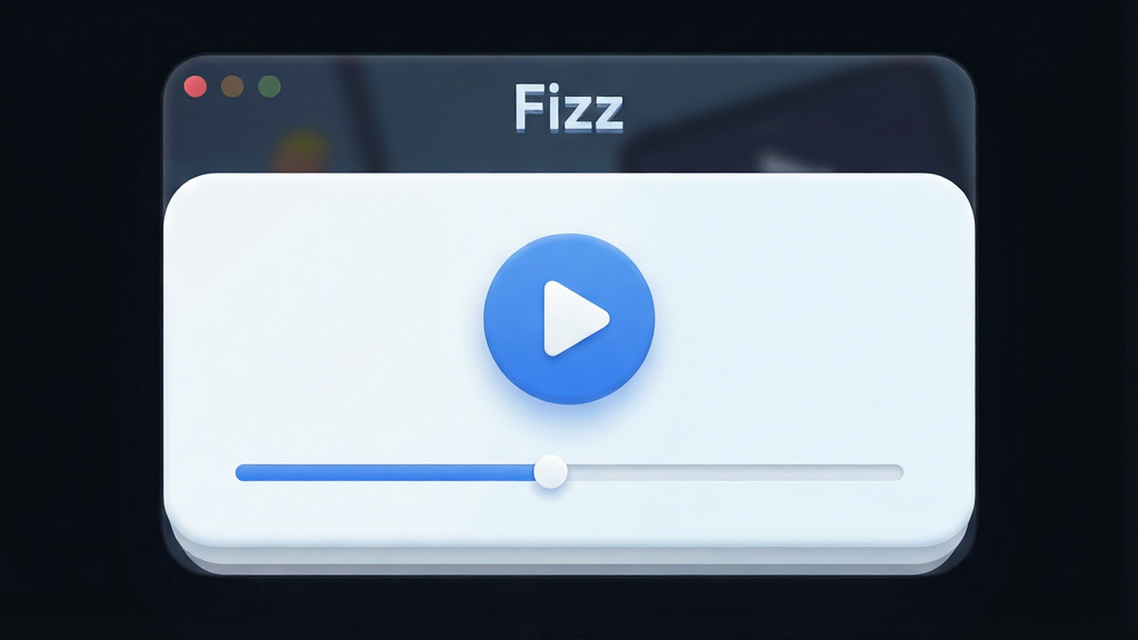 一张Fizz软件播放控制界面的效果图,画面中央有醒目的播放按钮与进度条,顶部显示