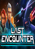 ��������սLast Encounterv1.0 �ƽ��