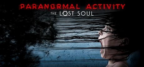 鬼影实录:迷失灵魂 Paranormal Activity: Lost Soulv1.0.0 中文版 鬼影实录:迷失灵魂 Paranormal Activity: Lost Soulv1.0.0 中文版