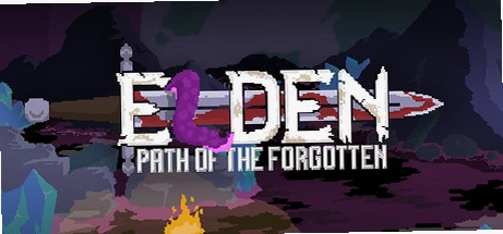 Elden: 遗忘之径v1.0.0 Steam破解版 Elden: 遗忘之径v1.0.0 Steam破解版