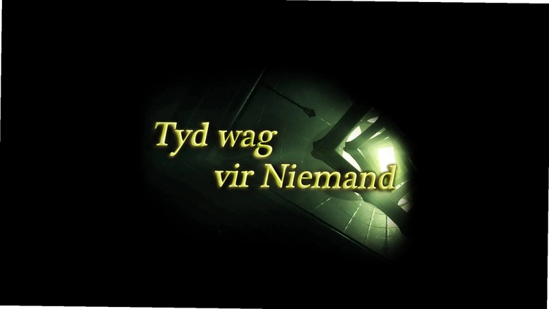 ʱ�䲻����Tyd wag vir Niemand1.0 ������
