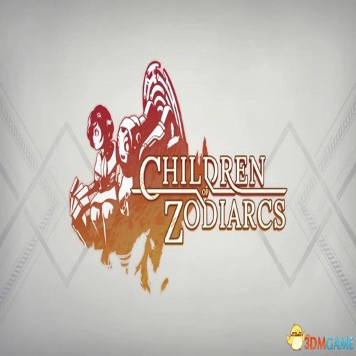 Children of Zodiarcs �����ǿ�˹֮��1.0.0 �����ƽ��