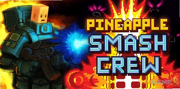菠萝粉碎者 Pineapple Smasher1.2.0 电脑版 菠萝粉碎者 Pineapple Smasher1.2.0 电脑版